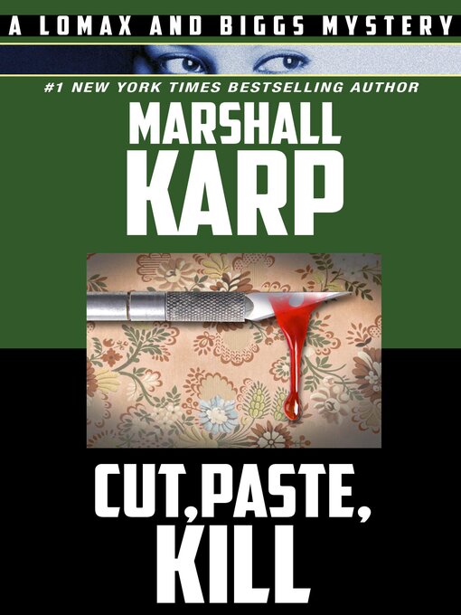 Title details for Cut, Paste, Kill by Marshall Karp - Wait list